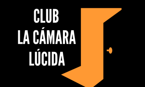 Club La Cámara Lúcida: conversemos sobre cine y literatura